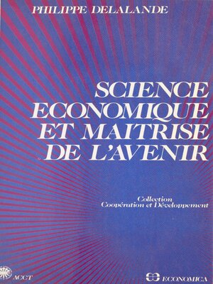 cover image of Science économique et maîtrise de l'avenir